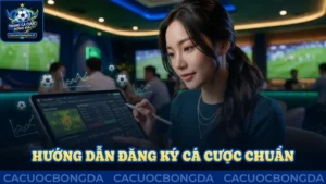 Hướng dẫn đăng ký cá cược chuẩn xác