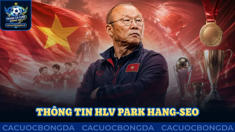 Thông tin cơ bản HLV Park Hang-seo