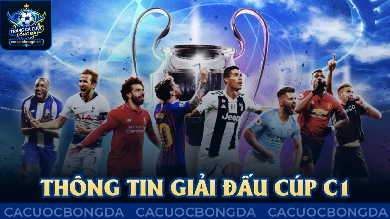 Thông tin sơ lược giải đấu Cúp C1