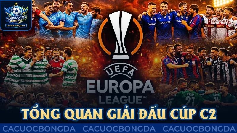 Tổng quan giải đấu Cúp C2 lừng danh